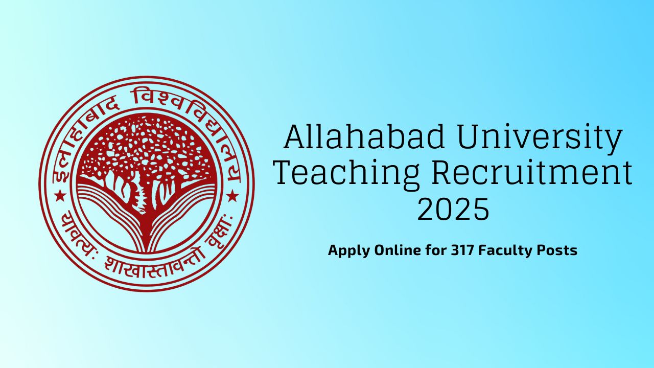 Allahabad University Teaching Recruitment 2025