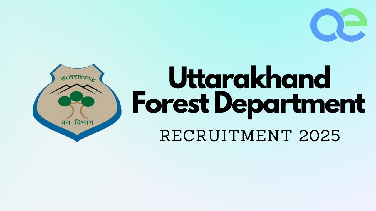 Uttarakhand Forest Department Recruitment 2025: Apply Now 1 Uttarakhand Forest Department Recruitment 2025