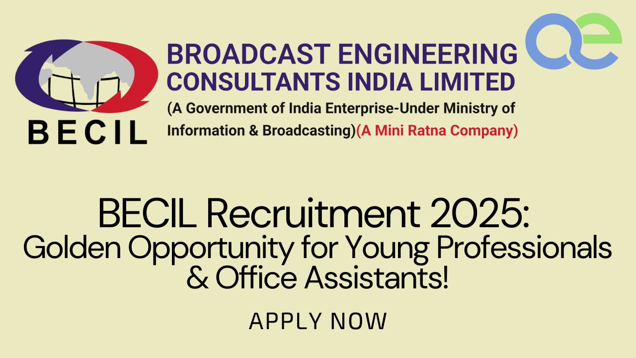 BECIL Recruitment 2025: Golden Opportunity for Young Professionals & Office Assistants! - Apply Now 1 BECIL Recruitment 2025 Golden Opportunity for Young Professionals & Office Assistants! - Apply Now