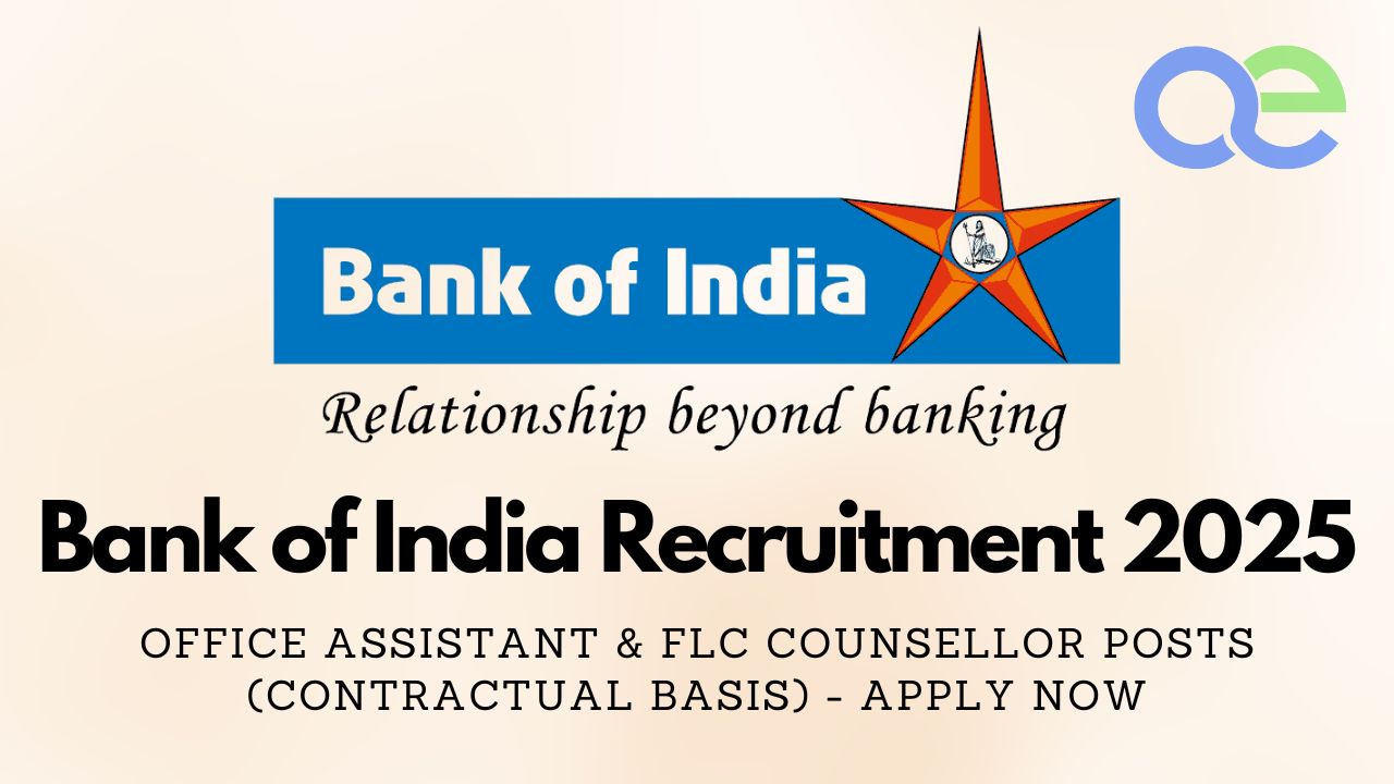 Bank of India Recruitment 2025: Office Assistant & FLC Counsellor Posts (Contractual Basis) - Apply Now 1 Bank of India Recruitment 2025 Office Assistant & FLC Counsellor Posts (Contractual Basis) - Apply Now
