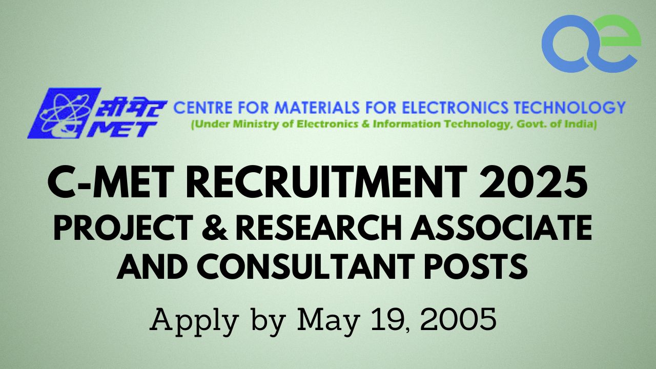 C-MET Recruitment 2025: Apply for Project Associate-I, Research Associate-II, and Consultant Posts 1 C-MET Recruitment 2025 Apply for Project Associate-I, Research Associate-II, and Consultant Posts
