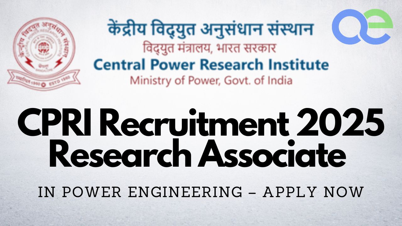 CPRI Recruitment 2025: Research Associate in Power Engineering – Apply Now 1 CPRI Recruitment 2025 Research Associate in Power Engineering – Apply Now