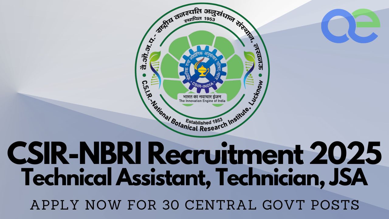 CSIR-NBRI Recruitment 2025 Apply Now for 30 Central Govt Posts – Technical Assistant, Technician, JSA