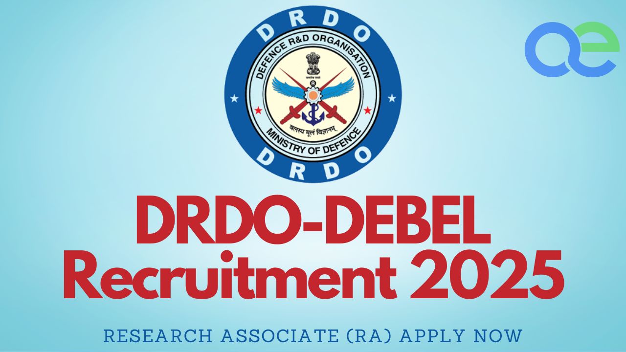 DRDO-DEBEL Recruitment 2025 Research Associate (RA) Apply Now