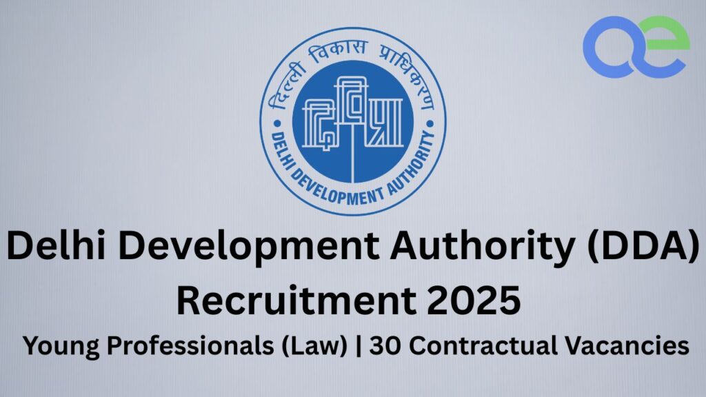 Delhi Development Authority (DDA) Recruitment 2025 – Young Professionals (Law) | 30 Contractual Vacancies 2 Delhi Development Authority (DDA) Recruitment 2025 – Young Professionals (Law) 30 Contractual Vacancies