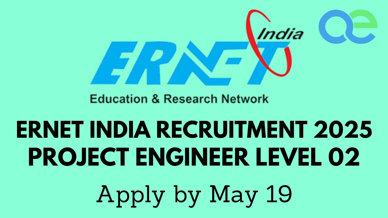 ERNET India Recruitment 2025: Project Engineer Level 02 – Apply by May 19 1 ERNET India Recruitment 2025 Project Engineer Level 02 – Apply by May 19