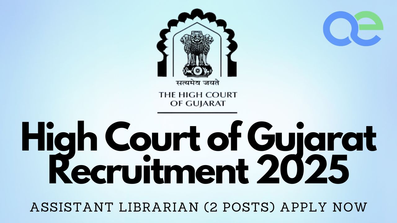 High Court of Gujarat Recruitment 2025 – Assistant Librarian (2 Posts) Apply Now