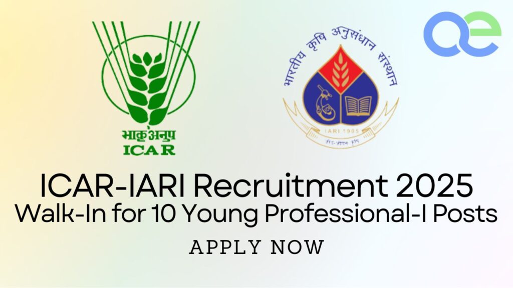ICAR-IARI Recruitment 2025: Walk-In for 10 Young Professional-I Posts (Contractual) Apply Now 2 ICAR-IARI Recruitment 2025 Walk-In for 10 Young Professional-I Posts (Contractual) Apply Now