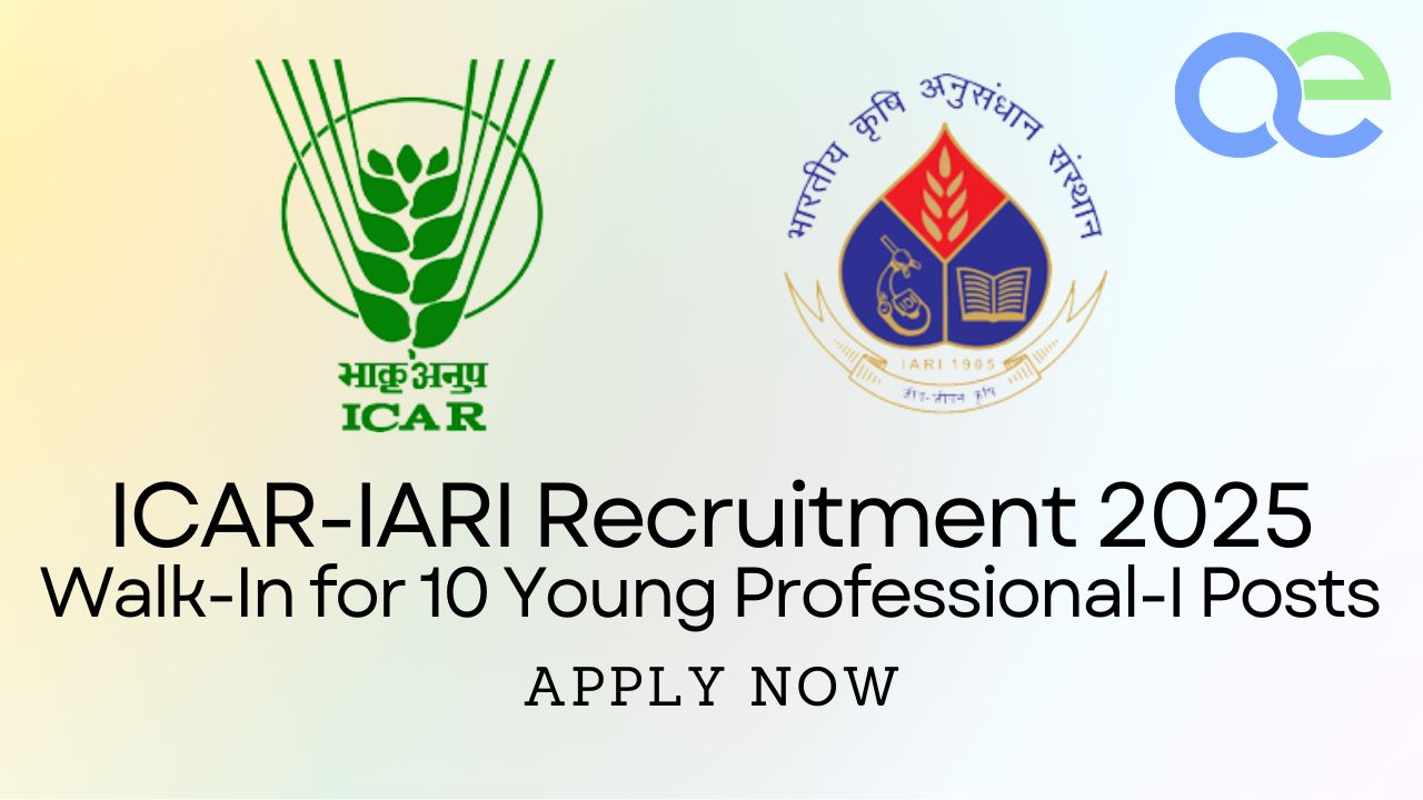 ICAR-IARI Recruitment 2025 Walk-In for 10 Young Professional-I Posts (Contractual) Apply Now