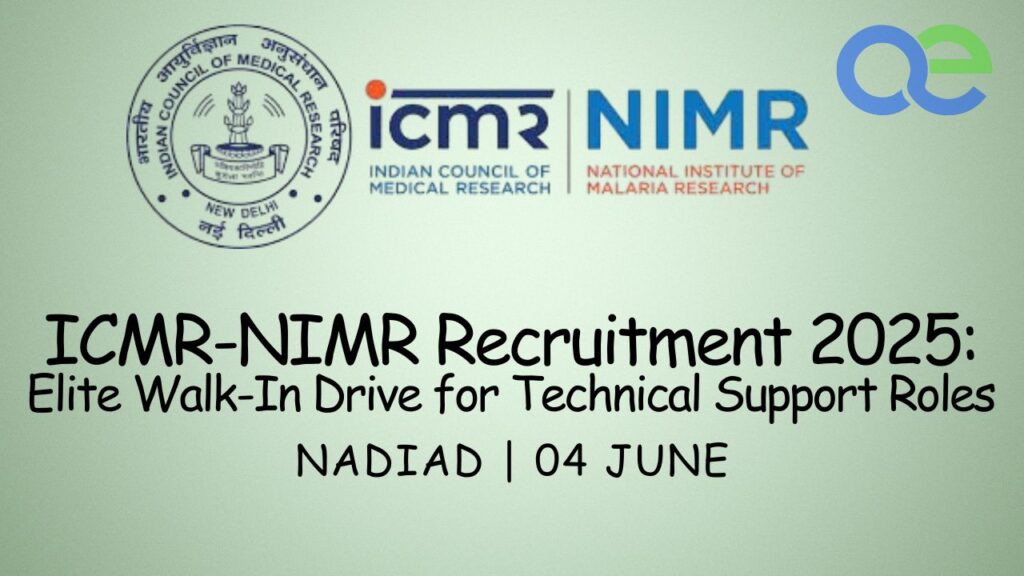 ICMR-NIMR Recruitment 2025: Elite Walk-In Drive for Technical Support Roles | Nadiad | 04 June 2 ICMR-NIMR Recruitment 2025 Elite Walk-In Drive for Technical Support Roles Nadiad 04 June