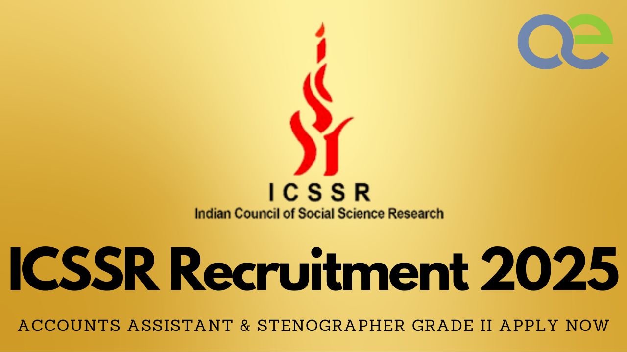 ICSSR Recruitment 2025 – Accounts Assistant & Stenographer Grade II Apply Now