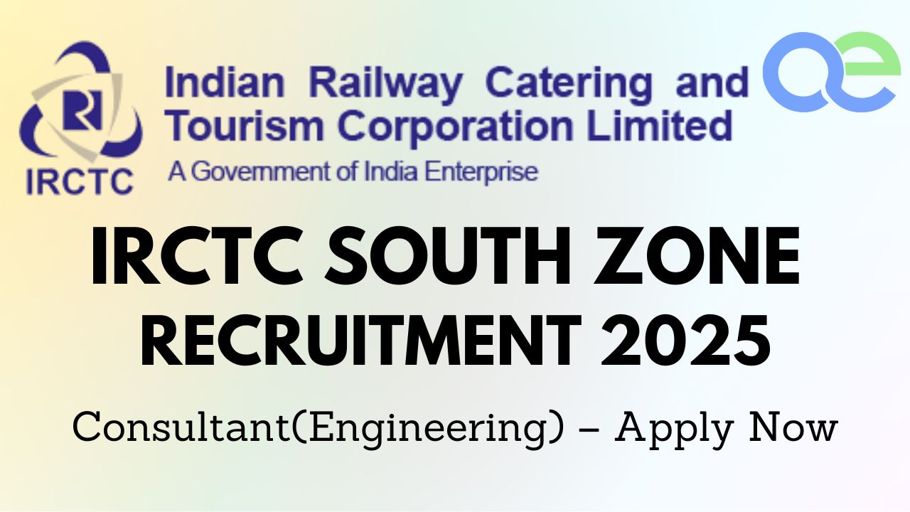 IRCTC South Zone Recruitment 2025 Consultant(Engineering) – Apply Now