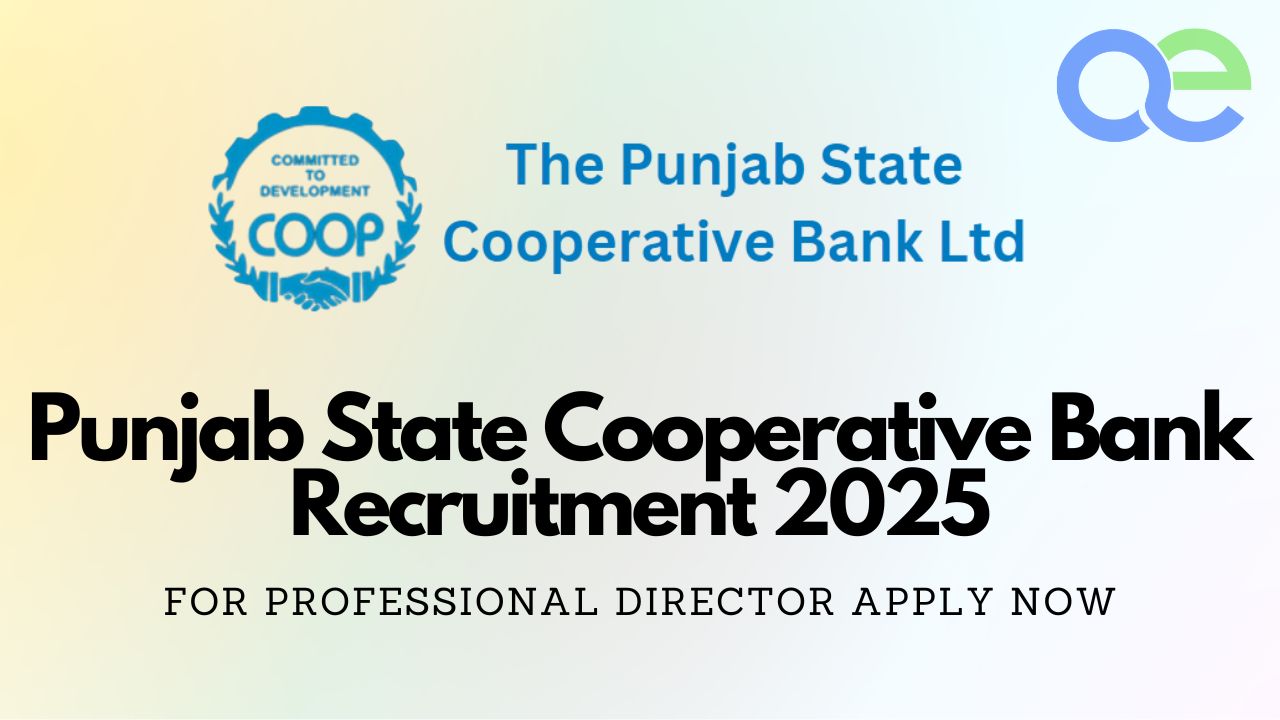 Punjab State Cooperative Bank (PSCB) Recruitment 2025 – for Professional Director Apply Now 1 Punjab State Cooperative Bank (PSCB) Recruitment 2025 – for Professional Director Apply Now