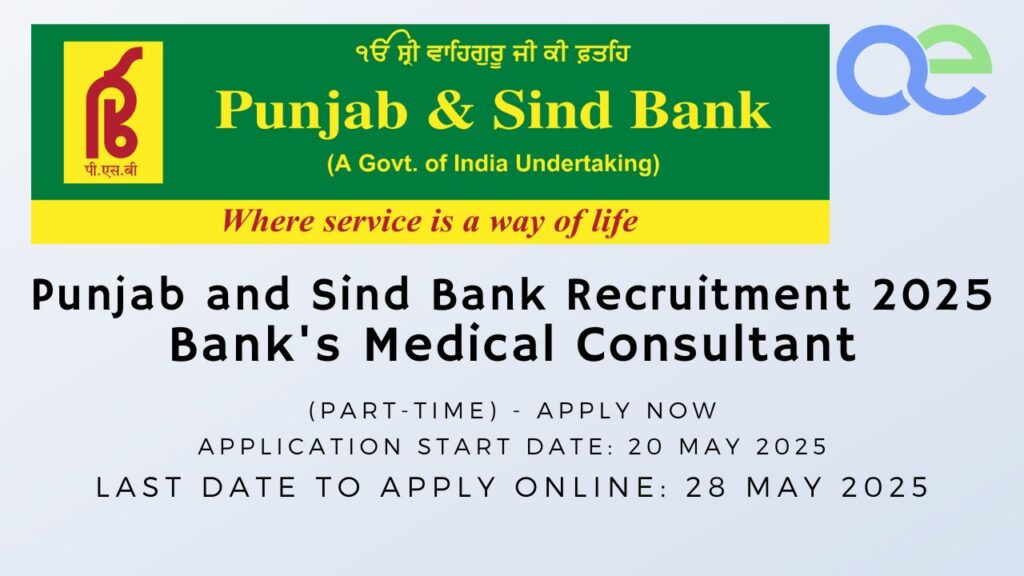 🏦Punjab and Sind Bank Recruitment 2025: Bank's Medical Consultant (Part-Time) - Apply Now 2 Punjab and Sind Bank Recruitment 2025 Bank's Medical Consultant (Part-Time) - Apply Now