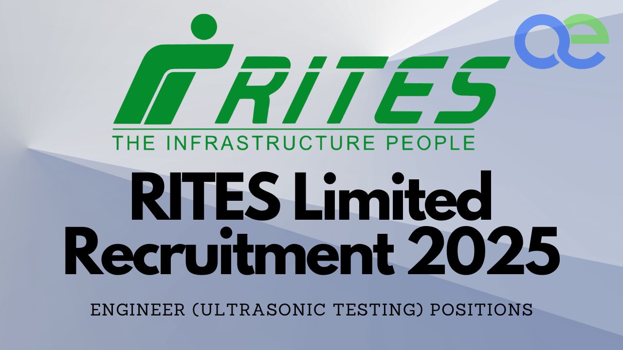 RITES Limited Recruitment 2025 Engineer (Ultrasonic Testing) Positions