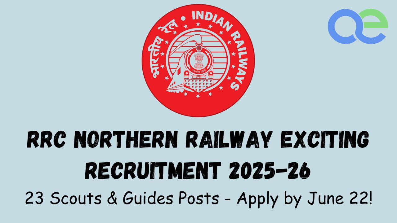 RRC Northern Railway Exciting Recruitment 2025-26 23 Scouts & Guides Posts - Apply by June 22!