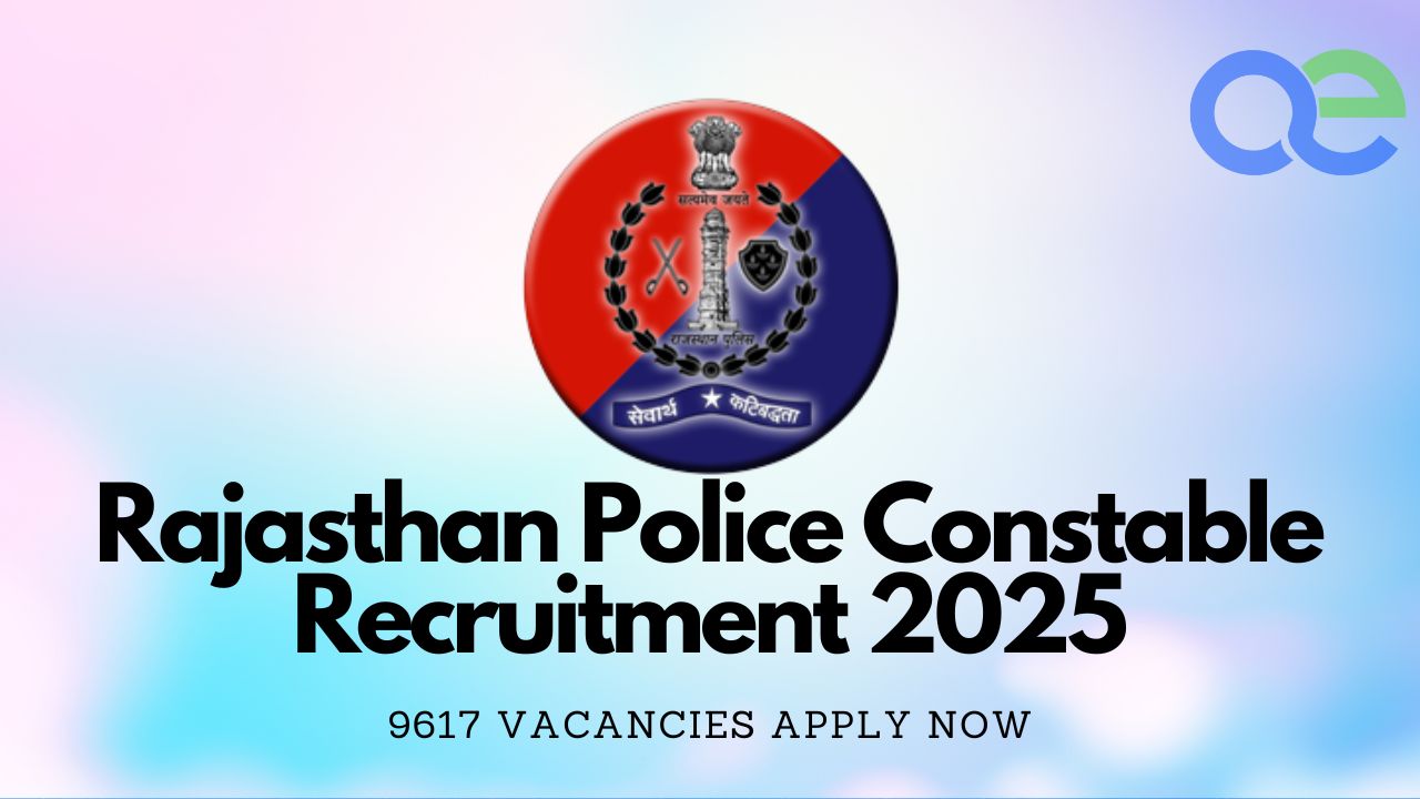 Rajasthan Police Constable Recruitment 2025 – 9617 Vacancies Apply Now 1 Rajasthan Police Constable Recruitment 2025 – 9617 Vacancies Apply Now
