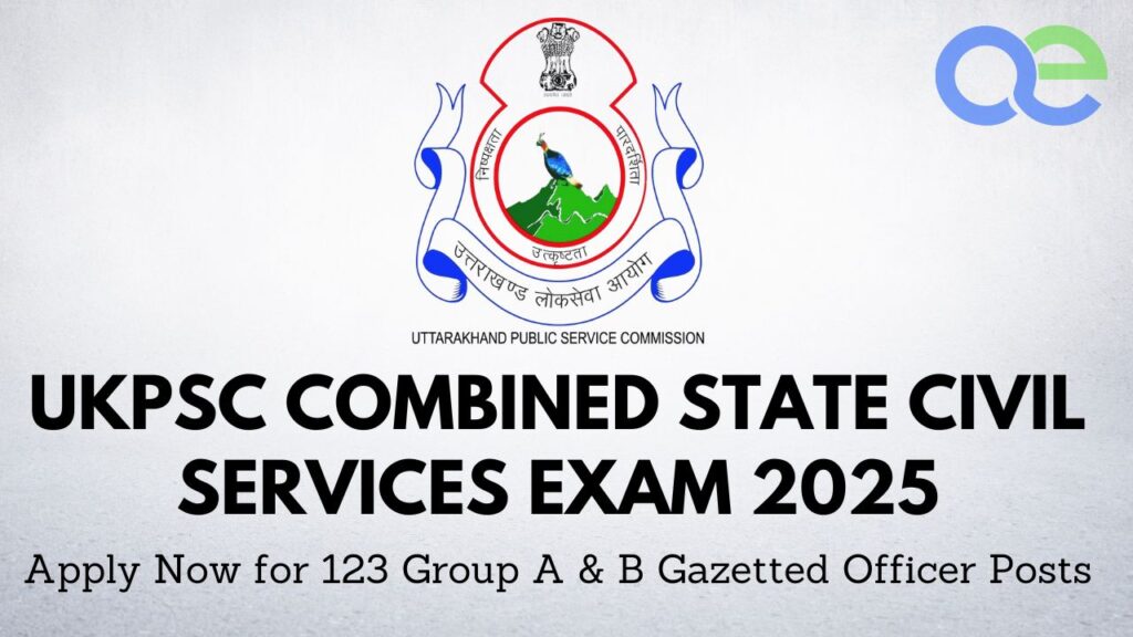 UKPSC Combined State Civil Services Exam 2025: Apply Now for 123 Group A & B Gazetted Officer Posts 2 UKPSC Combined State Civil Services Exam 2025 Apply Now for 123 Group A & B Gazetted Officer Posts