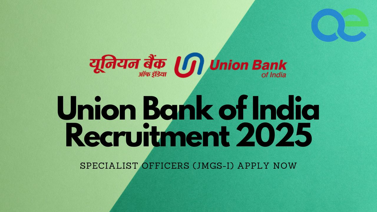 Union Bank of India Recruitment 2025