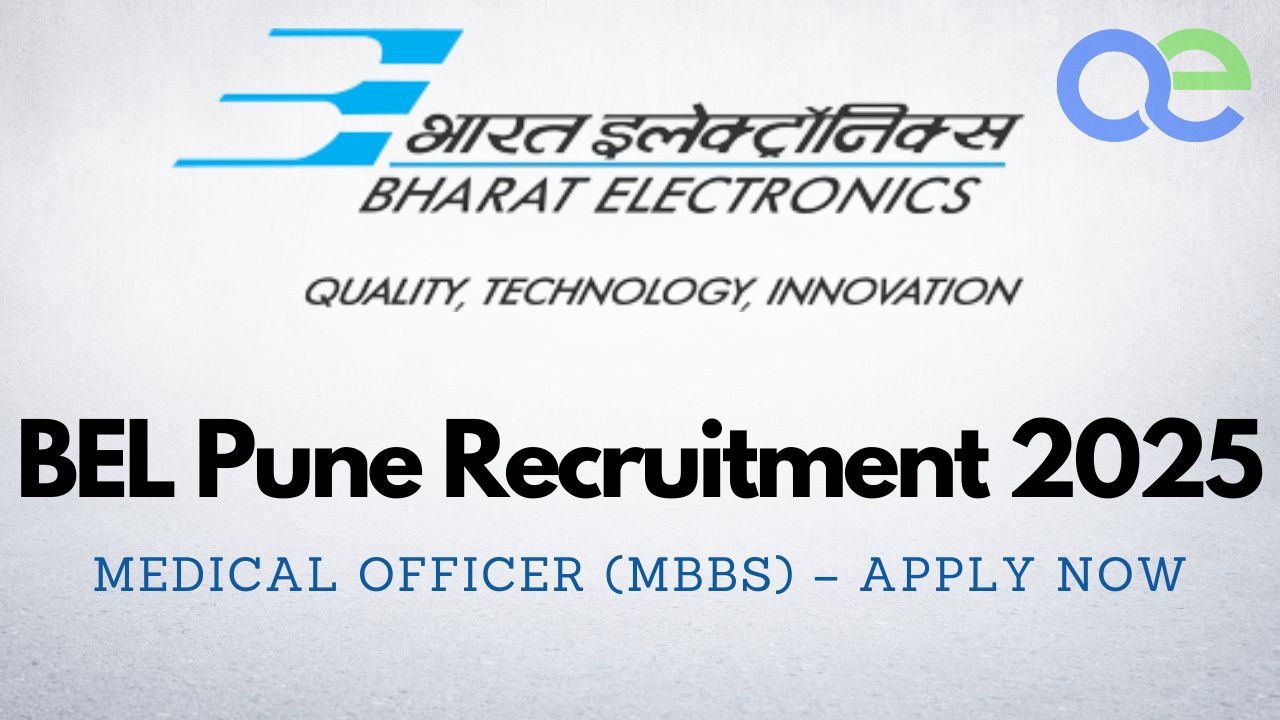 📢 BEL Pune Recruitment 2025 – Medical Officer (MBBS) – Apply Now