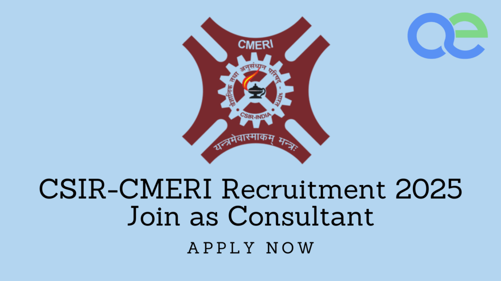 CSIR-CMERI Recruitment 2025: Join as Consultant - Apply Now 2 CSIR-CMERI Recruitment 2025 Join as Consultant - Apply Now