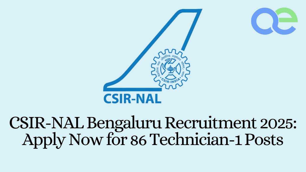CSIR-NAL Bengaluru Recruitment 2025 Apply Now for 86 Technician-1 Posts