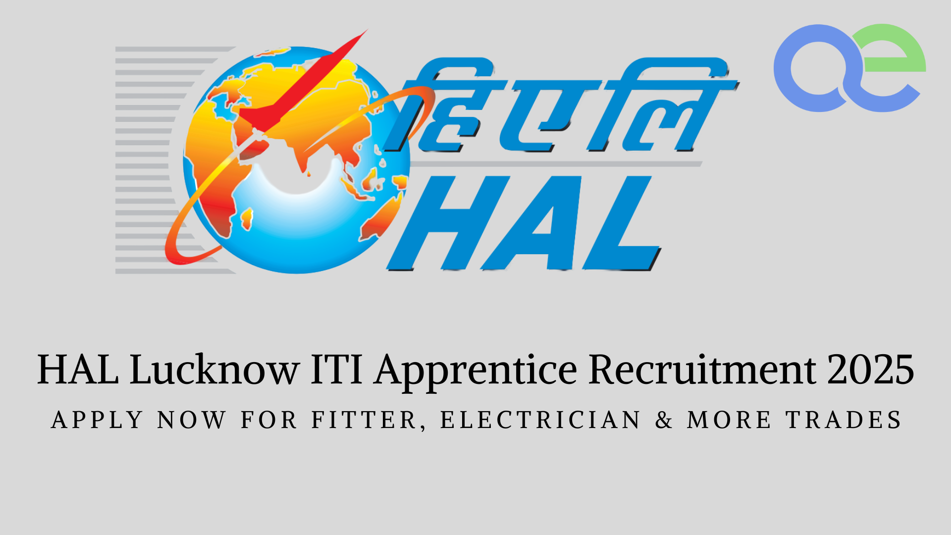 HAL Lucknow ITI Apprentice Recruitment 2025 – Apply Now for Fitter, Electrician & More Trades