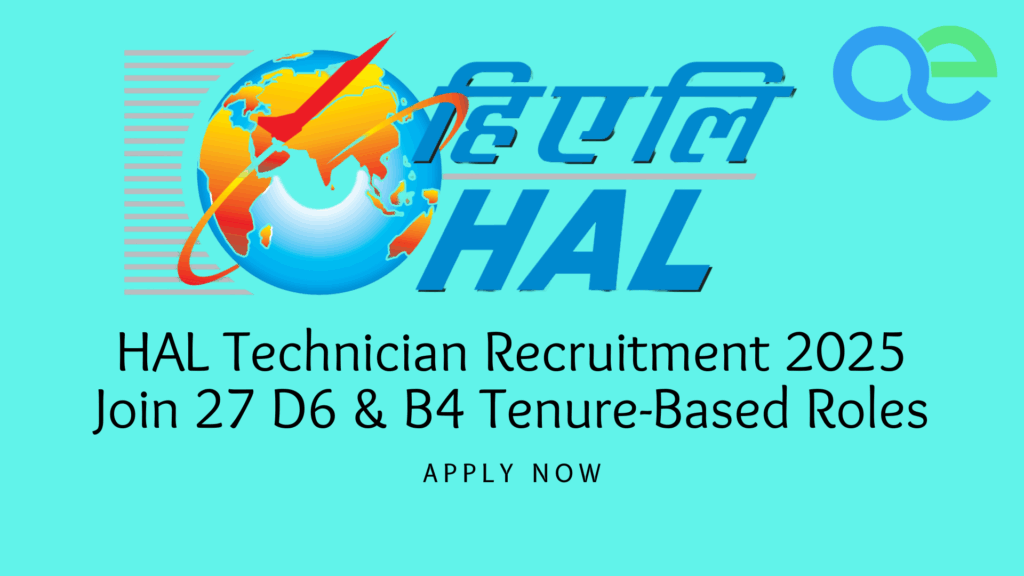 HAL Technician Recruitment 2025: Join 27 D6 & B4 Tenure-Based Roles - Apply Now 2 HAL Technician Recruitment 2025 Join 27 D6 & B4 Tenure-Based Roles - Apply Now