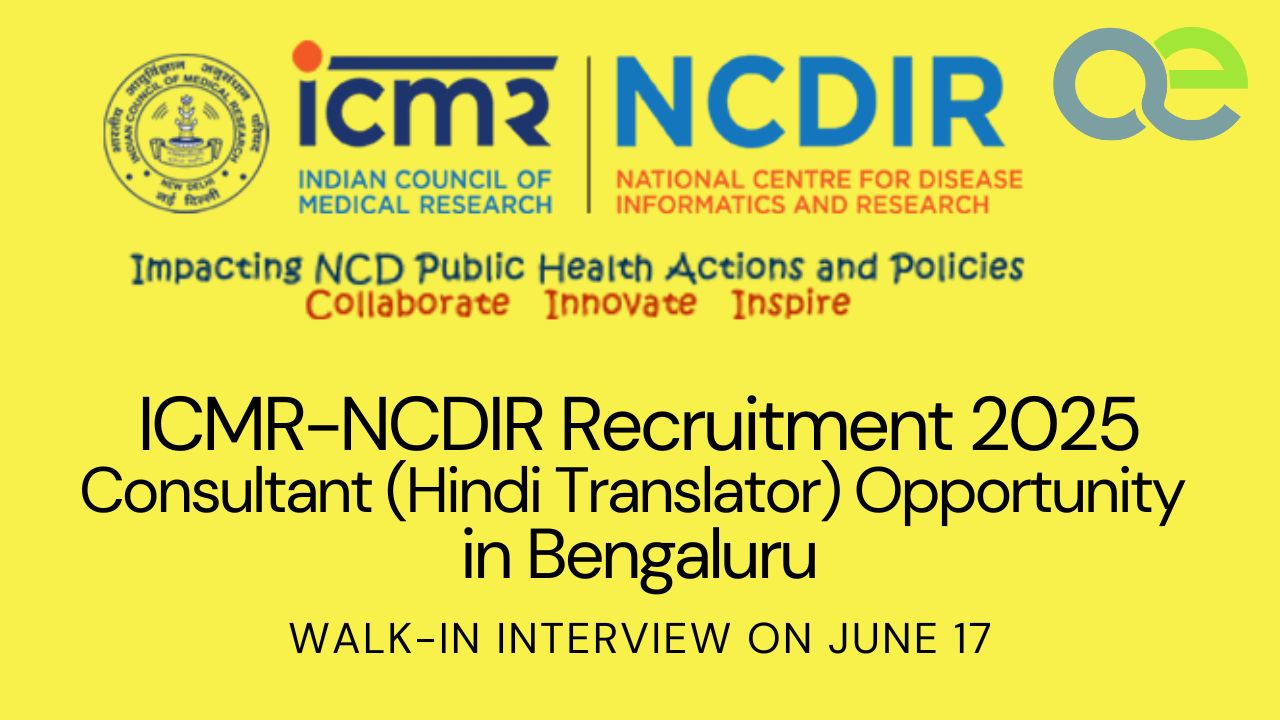 ICMR-NCDIR Recruitment 2025: Consultant (Hindi Translator) Opportunity in Bengaluru – Walk-in Interview on June 17 1 ICMR-NCDIR Recruitment 2025 Consultant (Hindi Translator) Opportunity in Bengaluru – Walk-in Interview on June 17