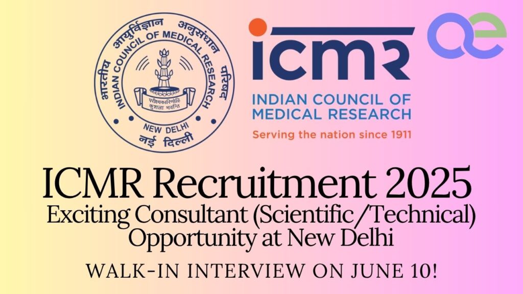 ICMR Recruitment 2025: Exciting Consultant (Scientific/Technical) Opportunity at New Delhi – Walk-In Interview on June 10! 2 ICMR Recruitment 2025 Exciting Consultant (ScientificTechnical) Opportunity at New Delhi – Walk-In Interview on June 10!