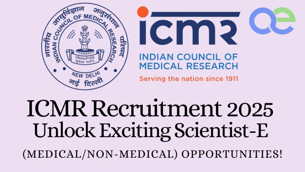 ICMR Recruitment 2025: Unlock Exciting Scientist-E (Medical/Non-Medical) Opportunities! 2 ICMR Recruitment 2025 Unlock Exciting Scientist-E (MedicalNon-Medical) Opportunities!