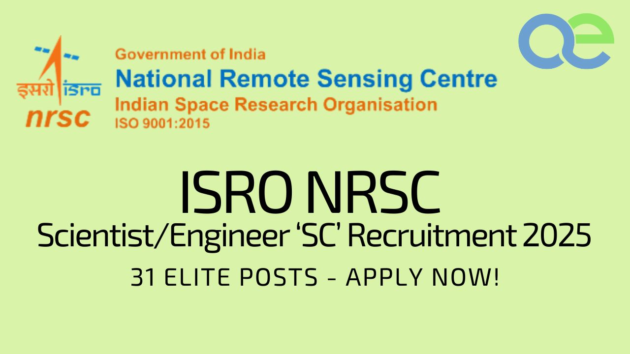 ISRO NRSC ScientistEngineer ‘SC’ Recruitment 2025 31 Elite Posts – Apply Now!