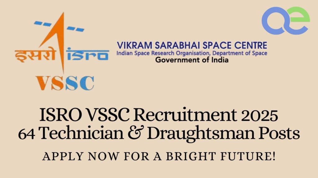ISRO VSSC Recruitment 2025: 64 Technician & Draughtsman Posts – Apply Now for a Bright Future! 2 ISRO VSSC Recruitment 2025 64 Technician & Draughtsman Posts – Apply Now for a Bright Future!