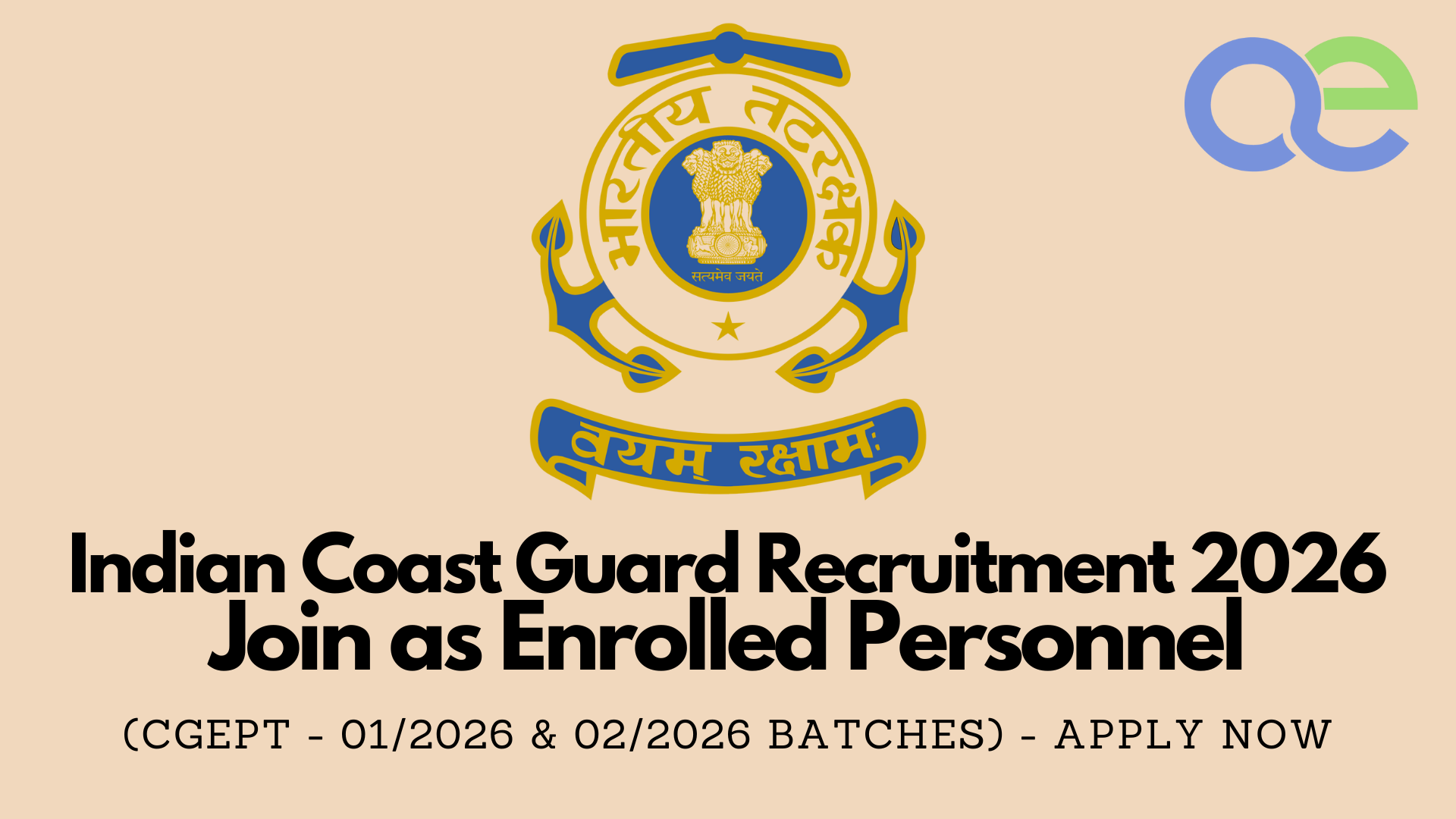 Indian Coast Guard Recruitment 2026 Join as Enrolled Personnel (CGEPT - 012026 & 022026 Batches) - Apply Now