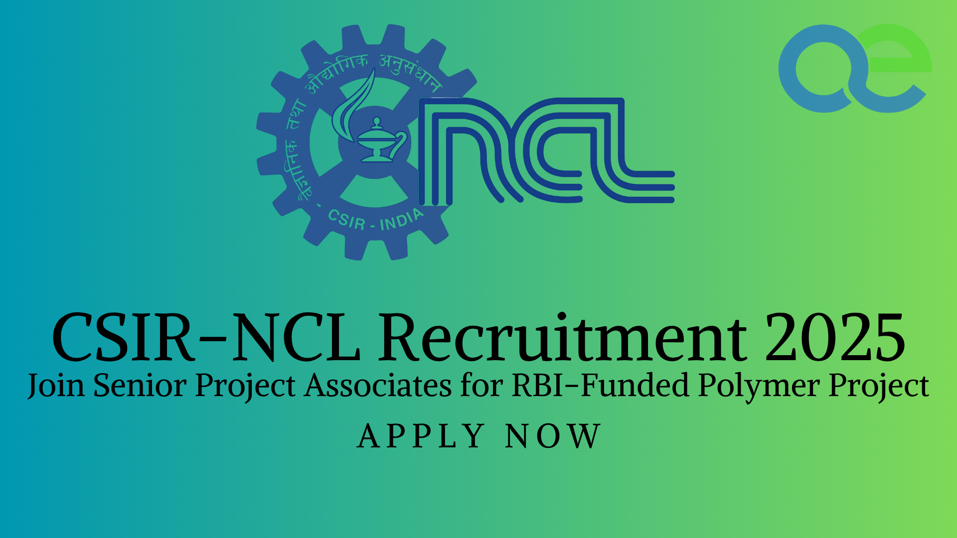 CSIR-NCL Recruitment 2025: Join Senior Project Associates for RBI-Funded Polymer Project - Apply Now