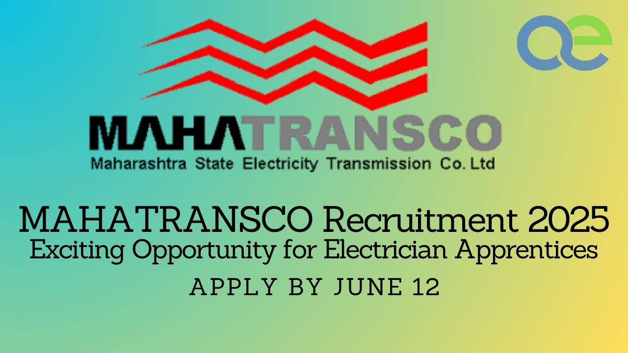 MAHATRANSCO Recruitment 2025 Exciting Opportunity for Electrician Apprentices – Apply by June 12