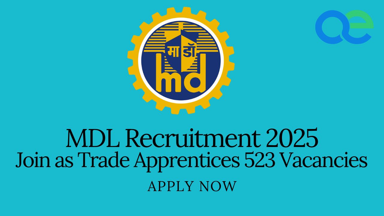 MDL Recruitment 2025 Join as Trade Apprentices 523 Vacancies - Apply Now