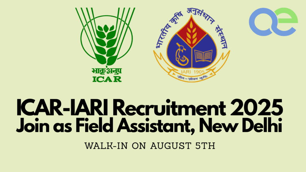 ICAR-IARI Recruitment 2025: Join as Field Assistant, New Delhi - Walk-in on August 5th. 2 ICAR-IARI Recruitment 2025 Join as Field Assistant, New Delhi - Walk-in on August 5th.