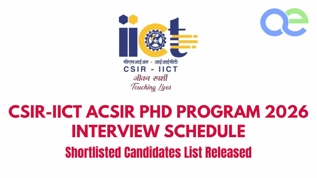 CSIR-IICT AcSIR PhD Program 2026 Interview Schedule & Shortlisted Candidates List Released