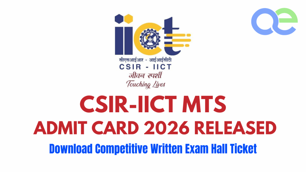 CSIR-IICT MTS Admit Card 2026 Released – Download Competitive Written Exam Hall Ticket