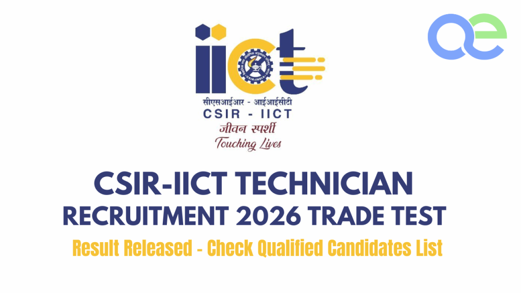 CSIR-IICT Technician Recruitment 2026 Trade Test Result Released – Check Qualified Candidates List
