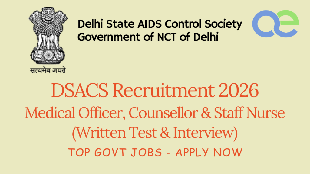 DSACS Recruitment 2026 – Apply Now for Top Govt Jobs Medical Officer, Counsellor & Staff Nurse (Written Test & Interview)