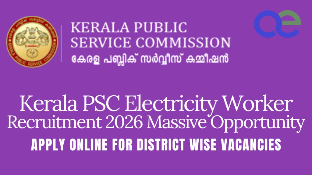 Kerala PSC Electricity Worker Recruitment 2026 Massive Opportunity – Apply Online for District Wise Vacancies