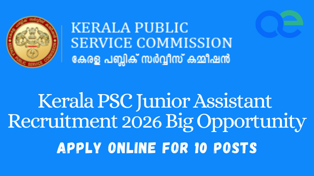 Kerala PSC Junior Assistant Recruitment 2026 Big Opportunity – Apply Online for 10 Posts