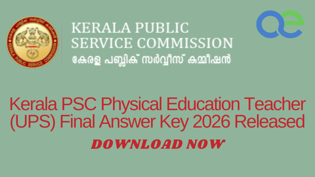Kerala PSC Physical Education Teacher (UPS) Final Answer Key 2026 Released