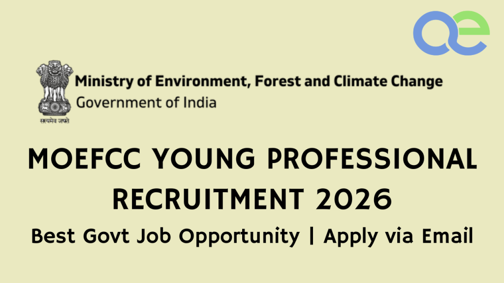 MoEFCC Young Professional Recruitment 2026 – Best Govt Job Opportunity Apply via Email