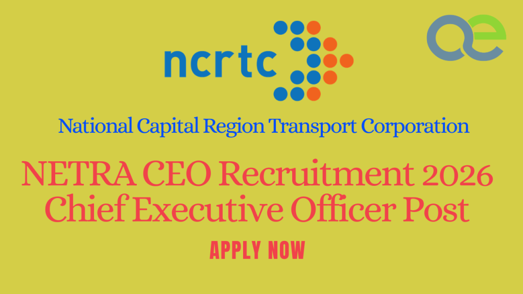 NETRA CEO Recruitment 2026 – Apply Now for Chief Executive Officer Post