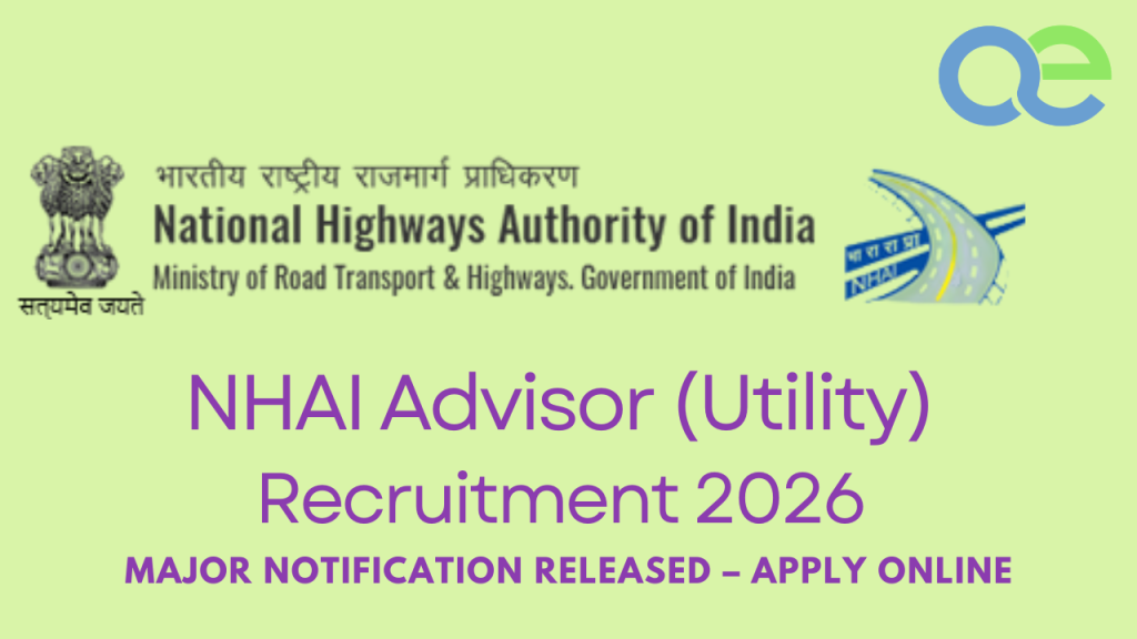 NHAI Advisor (Utility) Recruitment 2026 Major Notification Released – Apply Online