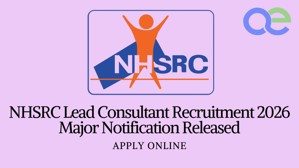 NHSRC Lead Consultant Recruitment 2026 Major Notification Released – Apply Online