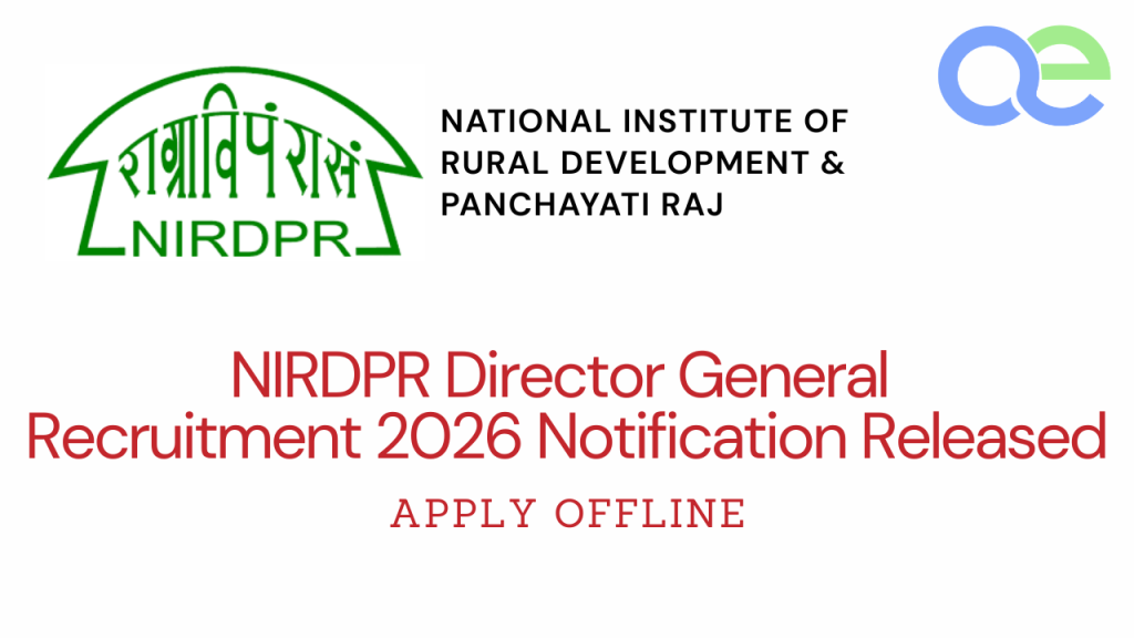 NIRDPR Director General Recruitment 2026 Notification Released – Apply Offline
